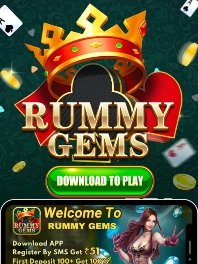 Rummy Gems Download Free 51 Rupees Bonus & 100 Withdraw